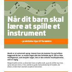 Musikskoleopstart? L&aelig;s vores (IKKE AI) guide til for&aelig;ldre hvis barn skal starte i musikkken 