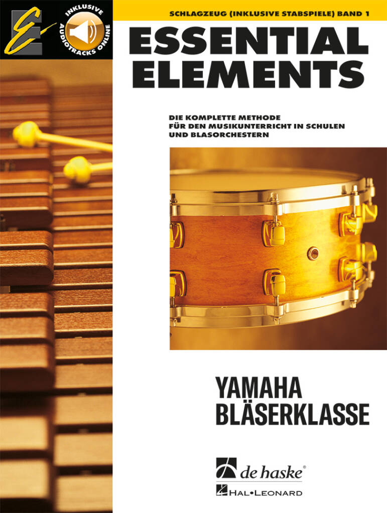 Essential Elements Band 1 - für Schlagzeug : Die komplette Methode für den Musikunterricht in Schulen und Blasorchestern