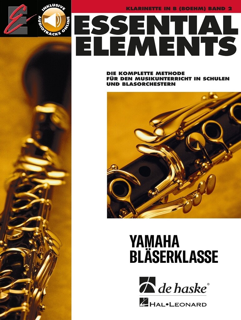 Essential Elements Band 2 - für Klarinette Böhm : Die komplette Methode für den Musikunterricht
