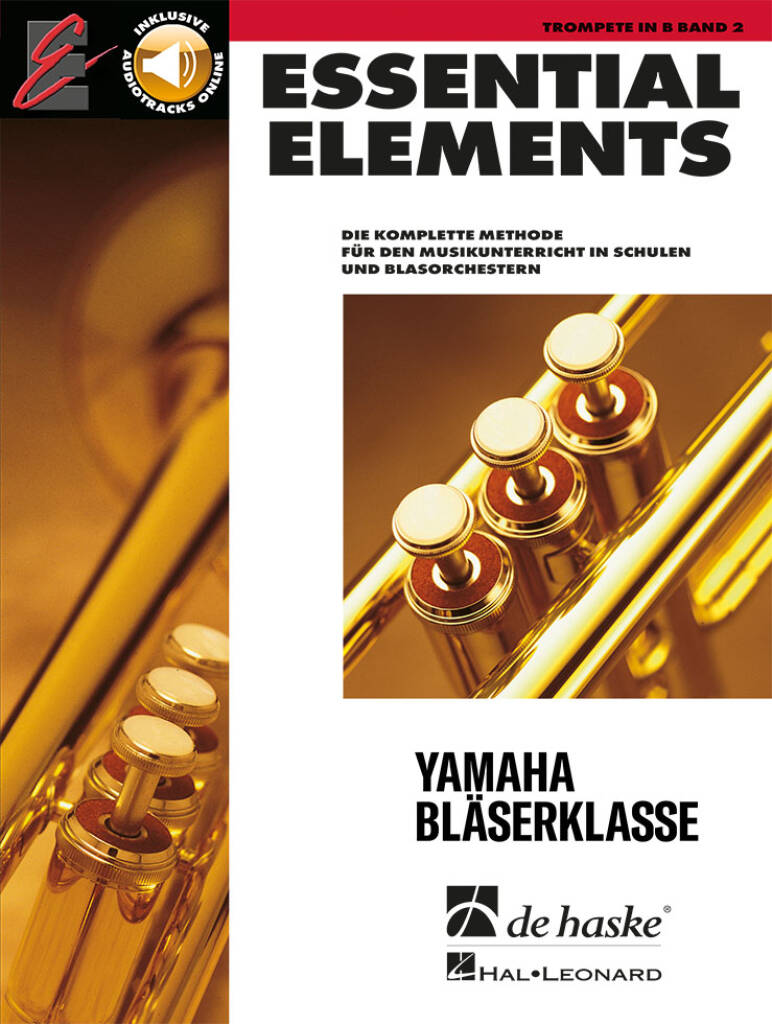 Essential Elements Band 2 - für Trompete : Die komplette Methode für den Musikunterricht in Schulen und Blasorchestern