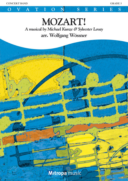 Mozart! : A musical by Michael Kunze & Sylvester Levay
