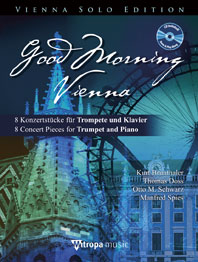 Good Morning Vienna : 8 Konzertstücke für Trompete und Klavier