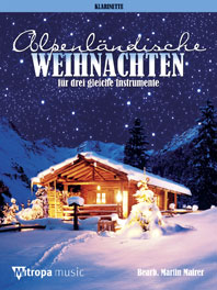 Alpenländische Weihnachten : für 3 gleiche Instrumente