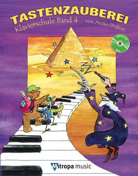 Tastenzauberei Band 4 : Klavierschule Band 4