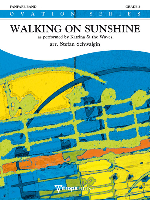 Walking on Sunshine : as performed by Katrina & the Waves