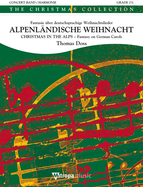 Alpenländische Weihnacht - Christmas in the Alps : Fantasie über deutschsprachige Weihnachtslieder - Fantasy on German Carols