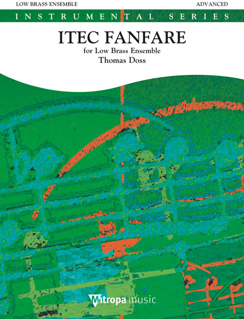 ITEC Fanfare : for Low Brass Ensemble