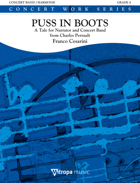 Puss in Boots : A Tale for Narrator and Concert Band from Charles Perrault