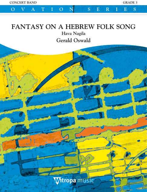 Fantasy on a Hebrew Folk Song : Hava Nagila