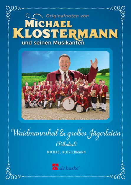 Waidmannsheil & großes Jägerlatein : Polkalied
