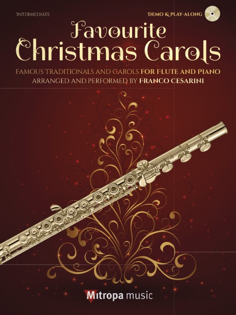 Favourite Christmas Carols : Famous traditionals and carols, arranged and performed by Franco Cesarini