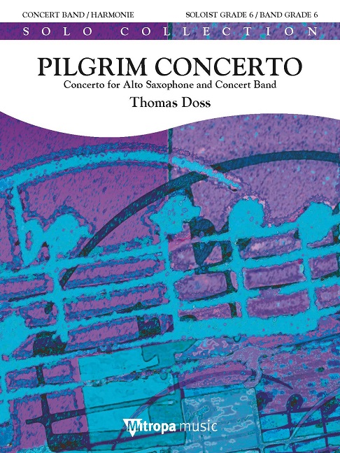 Pilgrim Concerto : Concerto for Alto Saxophone and Concert Band