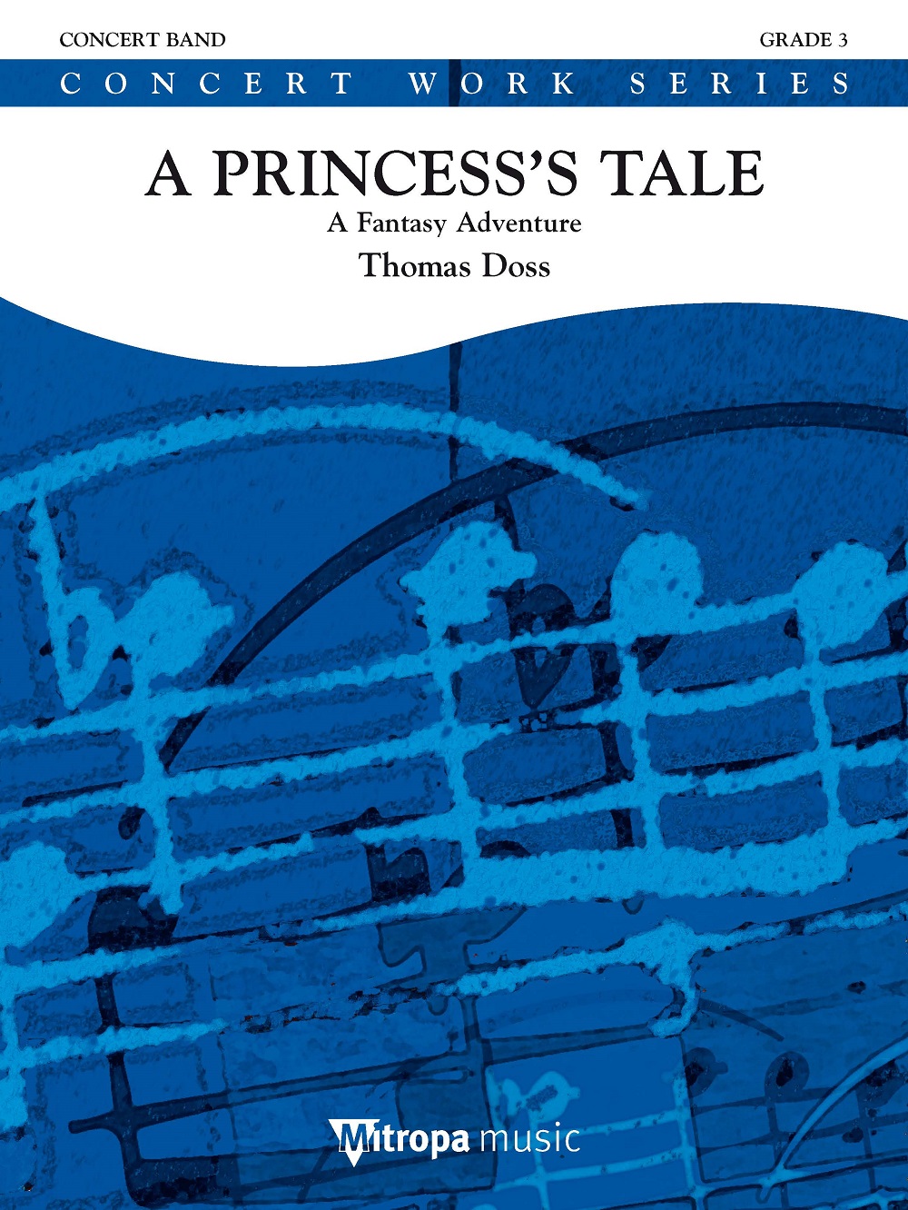 A Princess’s Tale : A Fantasy Adventure