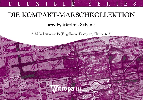 Die Kompakt-Marschkollektion : 2. Melodiestimme Bb Flügelhorn / Trompete / Klarinette 3