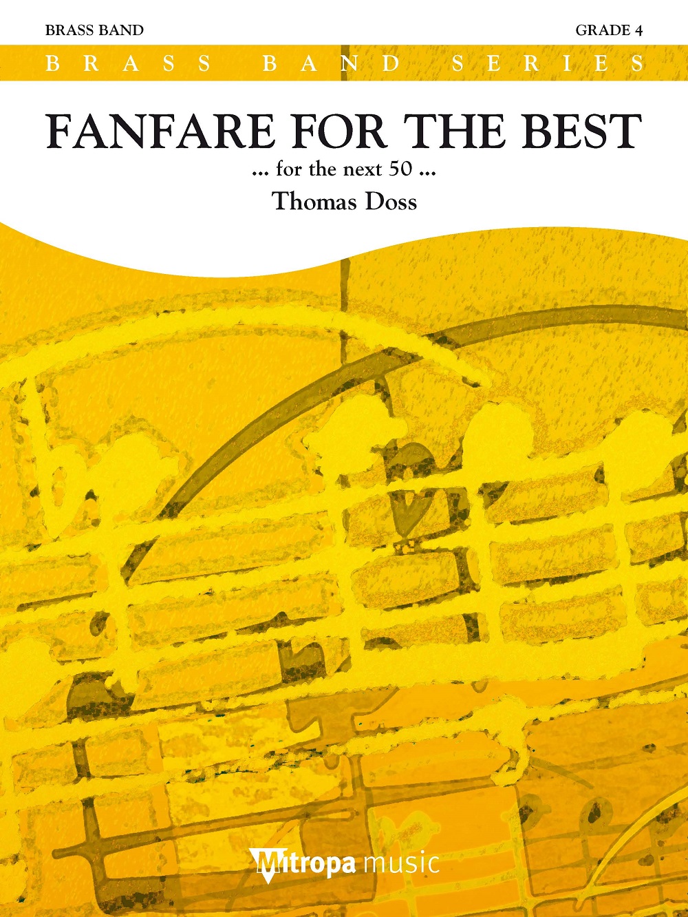 Fanfare for the Best : ... for the next 50 ...