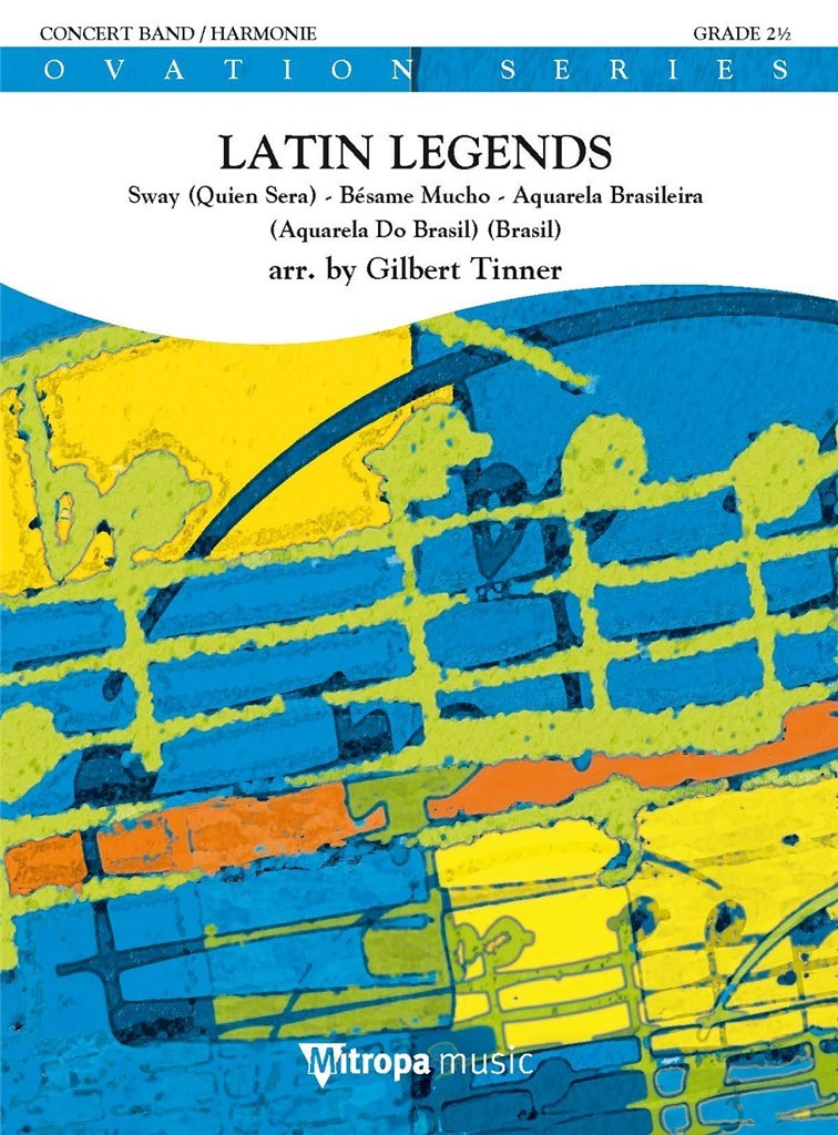 Latin Legends : Sway (Quien Sera) - Bésame Mucho - Aquarela Brasileira (Aquarela Do Brasil) (Brasil