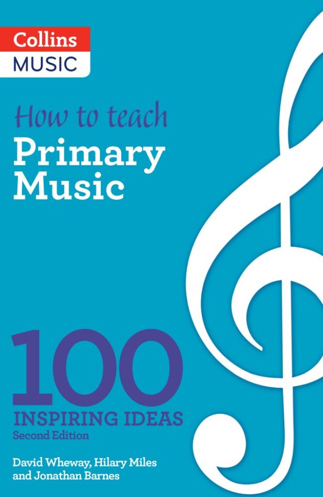 Inspiring Ideas - How to Teach Primary Music : 100 Inspiring Ideas