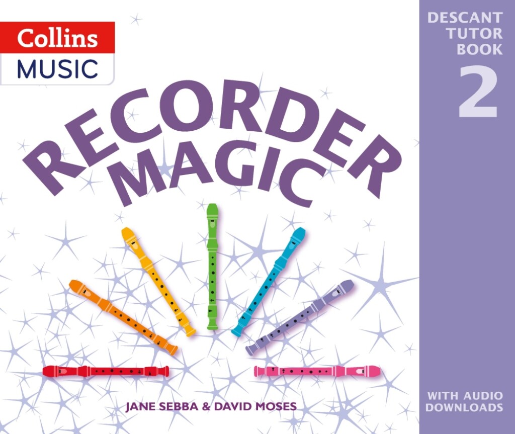 Recorder Magic: Descant Tutor Book 2 : Second Edition
