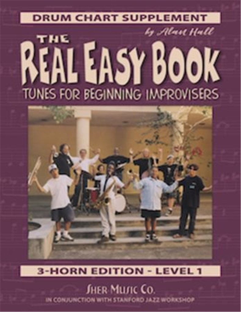 The Real Easy Book Vol.1 : Tunes for Beginning Improvisers - Drum Chart Supplement (3-Horn Edition)