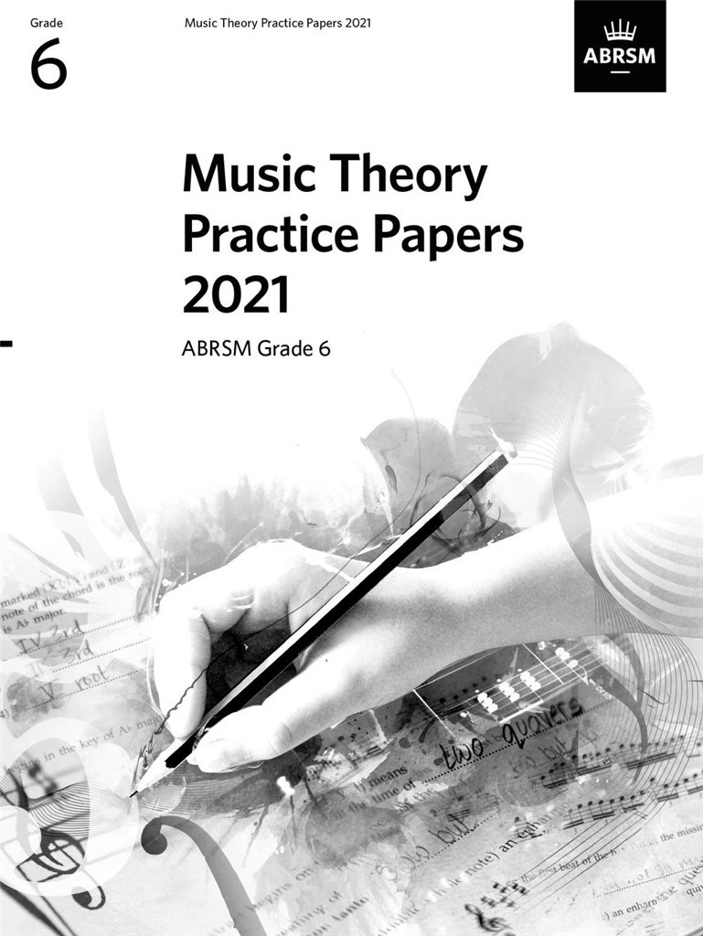 Music Theory Practice Papers 2021- Grade 6
