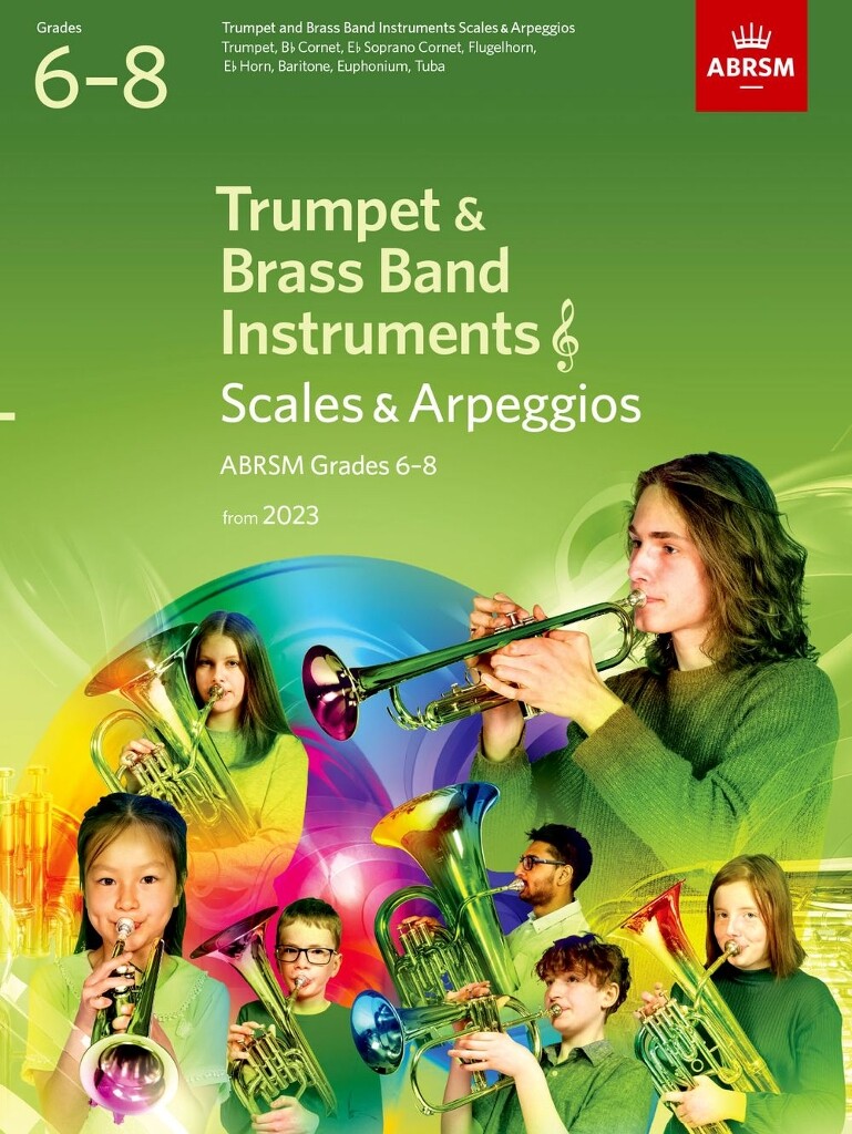 Scales and Arpeggios for Trumpet, Grades 6-8 : from 2023