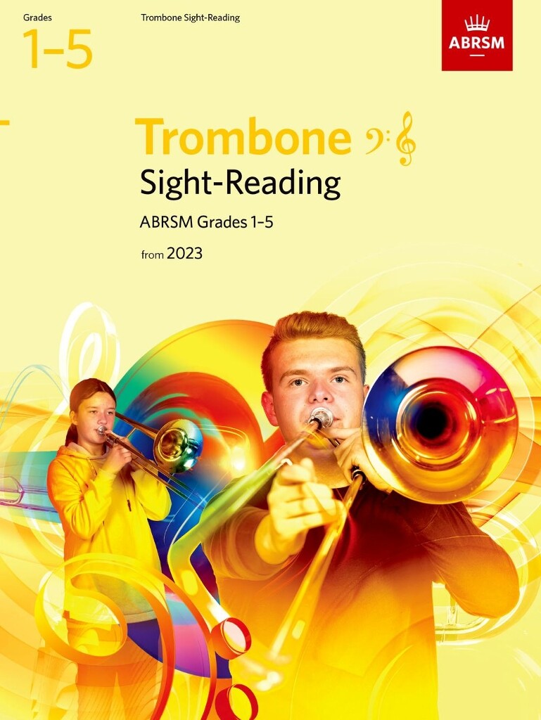 Sight-Reading for Trombone, Grades 1-5 : from 2023