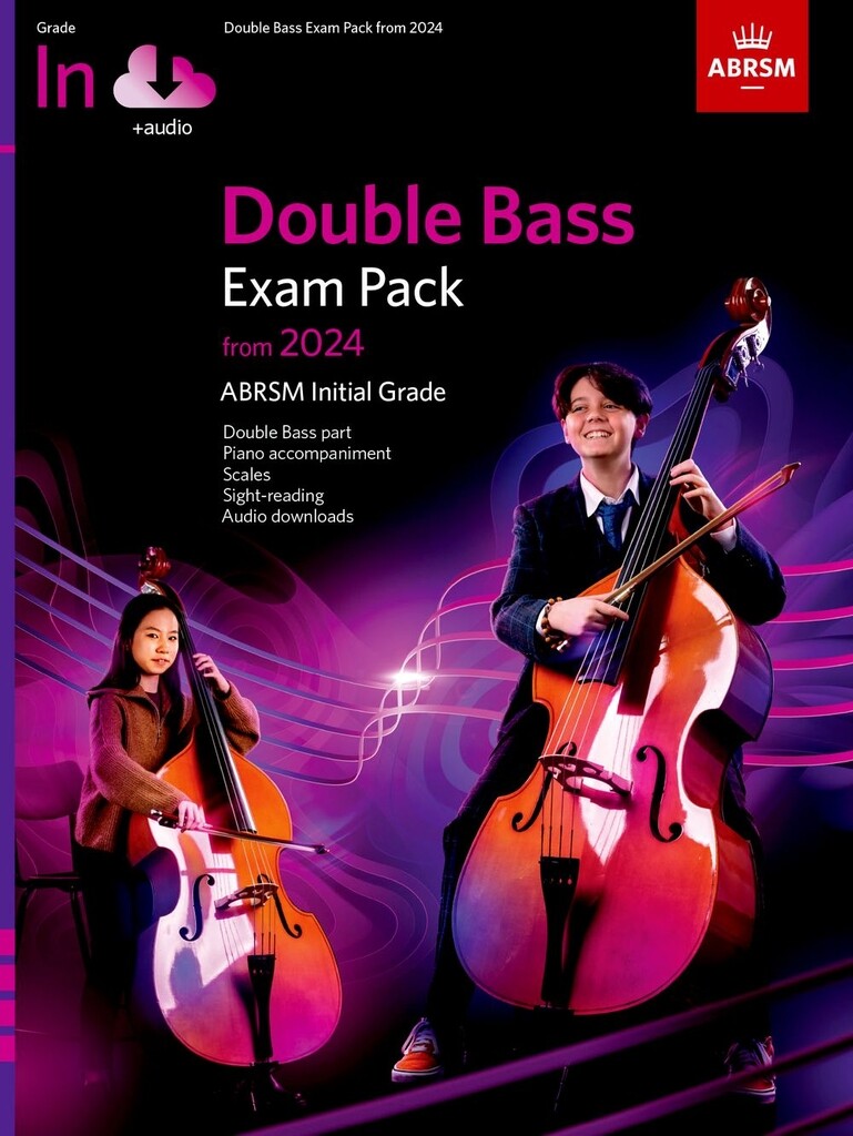 Double Bass Exam Pack from 2024, Initial Grade : Double Bass Part, Piano Accompaniment & Audio