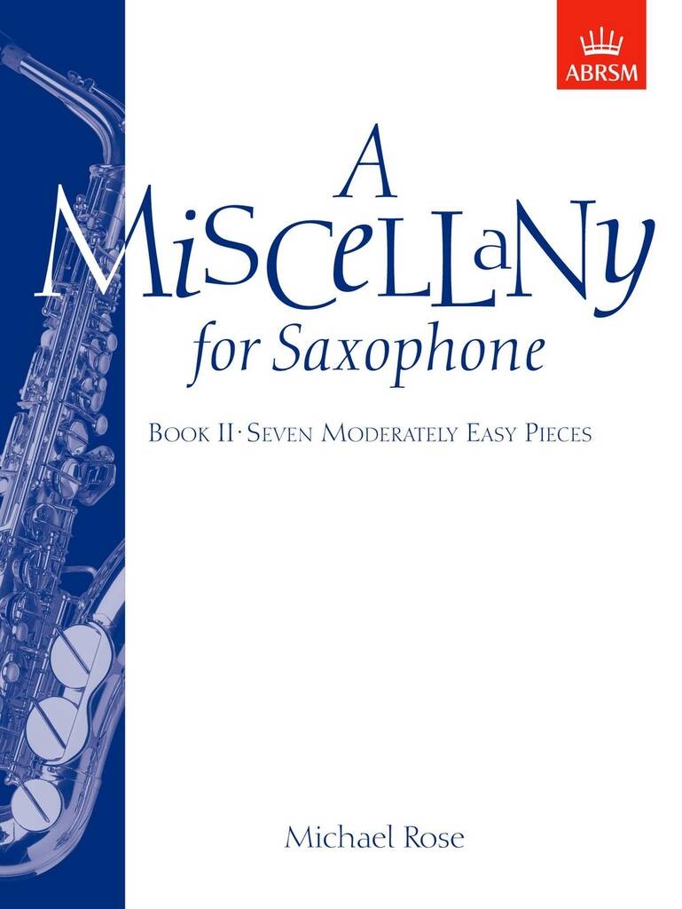 A Miscellany for Saxophone, Book II : Seven moderately easy pieces