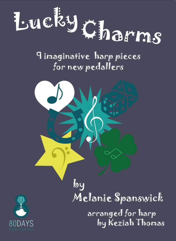 Lucky Charms : 9 imaginative harp pieces for new pedallers