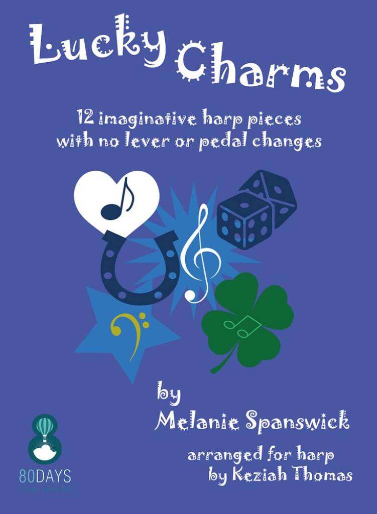 Lucky Charms : 12 imaginative pieces for harp with no lever or pedal changes