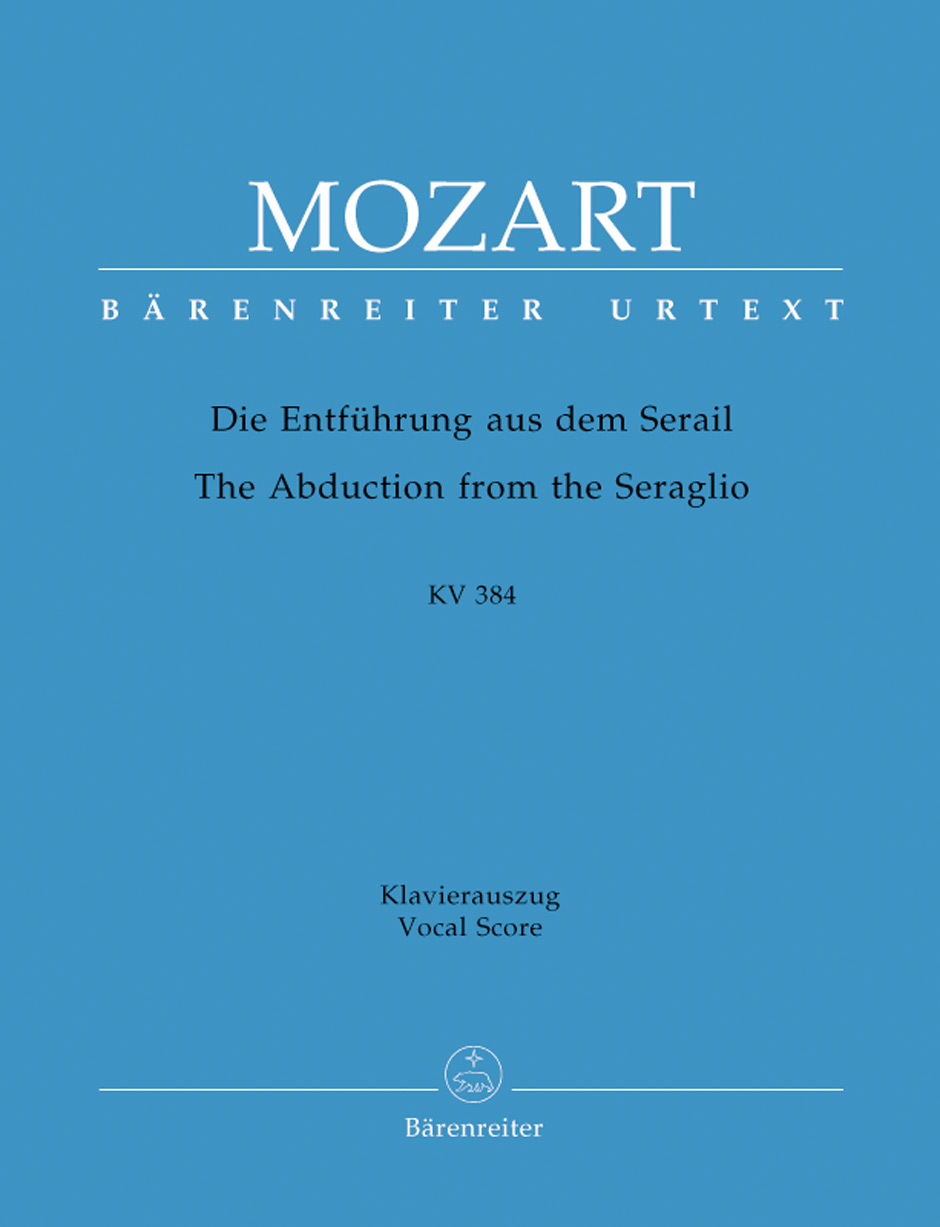 The Abduction from the Seraglio - Mozart, Wolfgang Amadeus