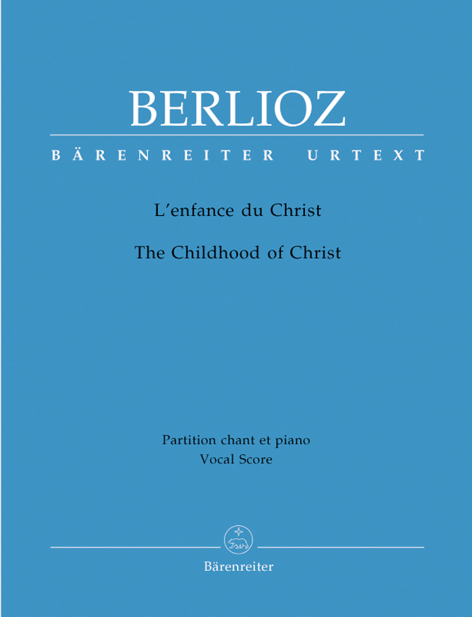 The Childhood of Christ - Berlioz, Hector
