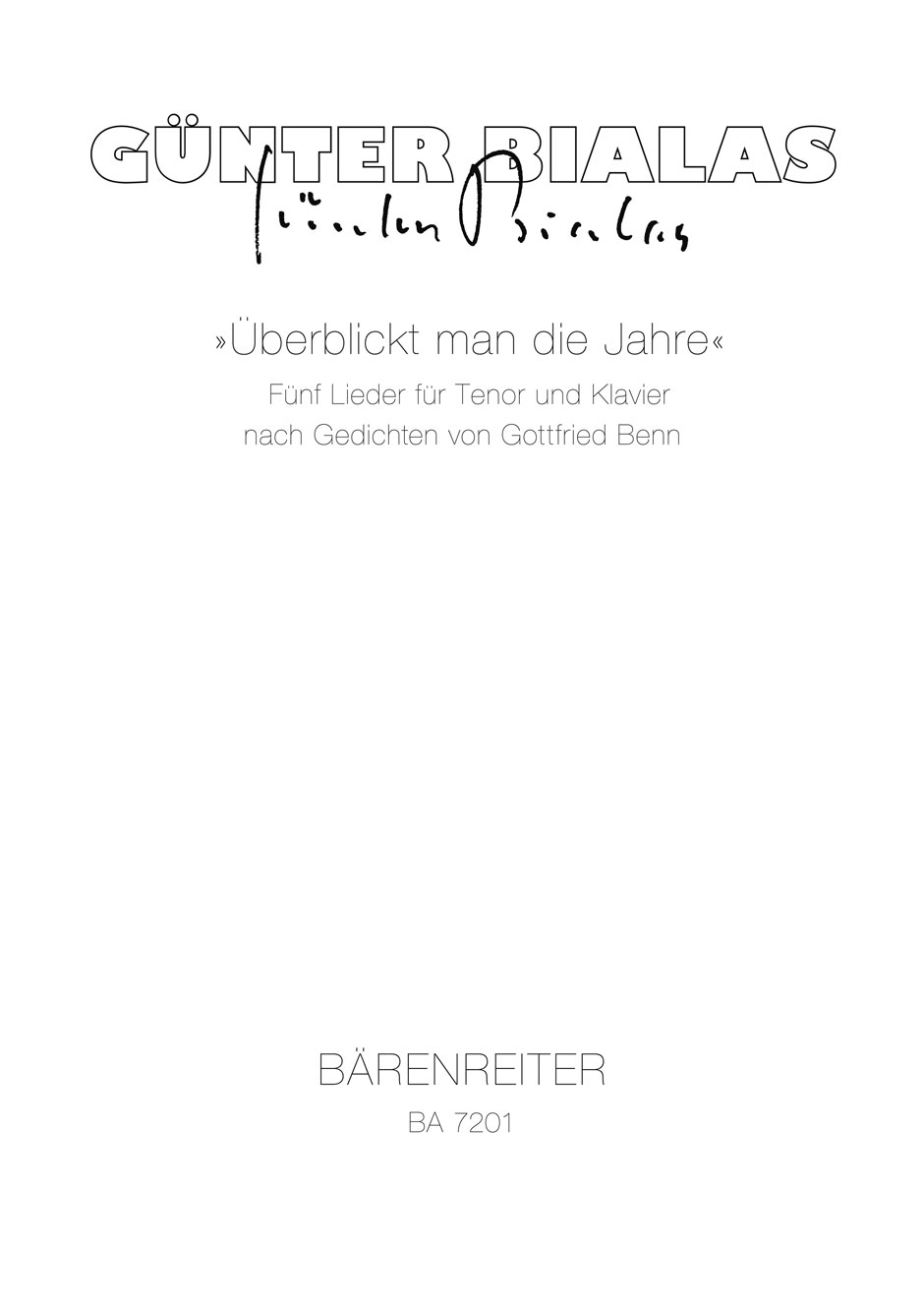 Überblickt man die Jahre. - Bialas, Günter