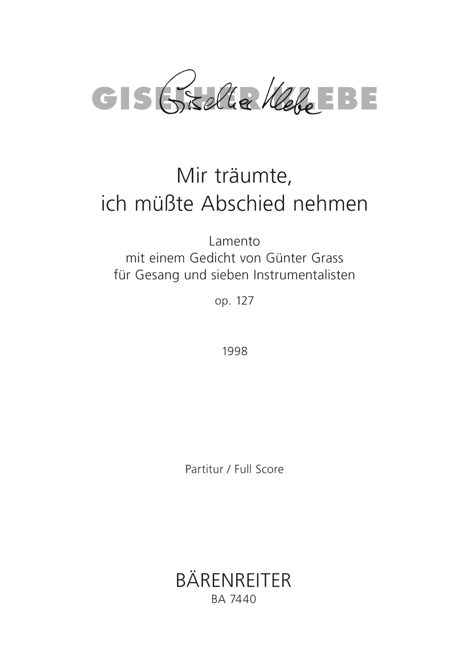 Mir träumte, ich müsste Abschied nehmen - Klebe, Giselher