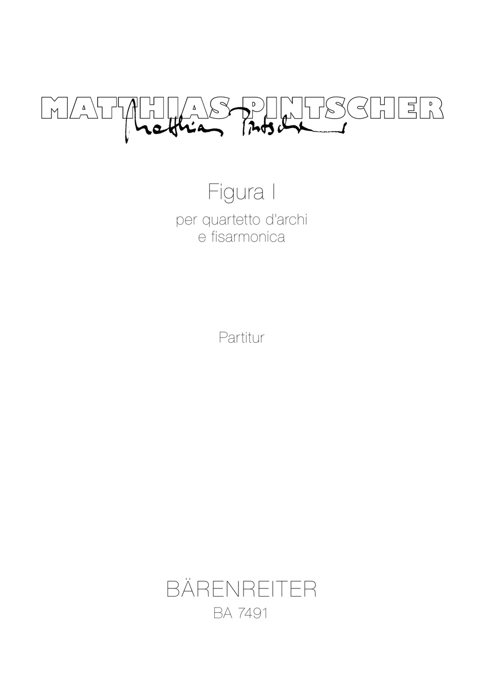 Figura I per quartetto d'archi e fisarmonica - Pintscher, Matthias