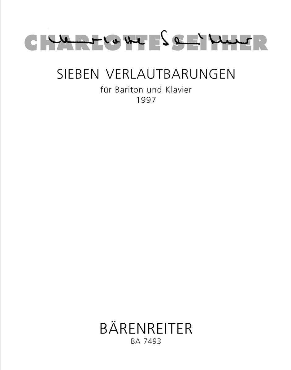 Sieben Verlautbarungen - Seither, Charlotte