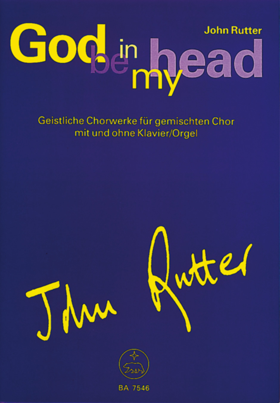 God be in my head - Rutter, John