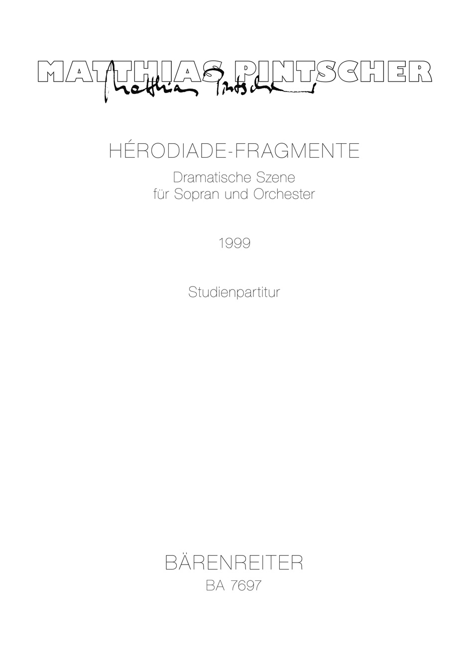 Hérodiade-Fragmente - Pintscher, Matthias