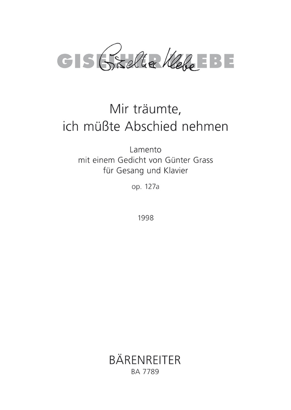 Mir träumte, ich müsste Abschied nehmen - Klebe, Giselher