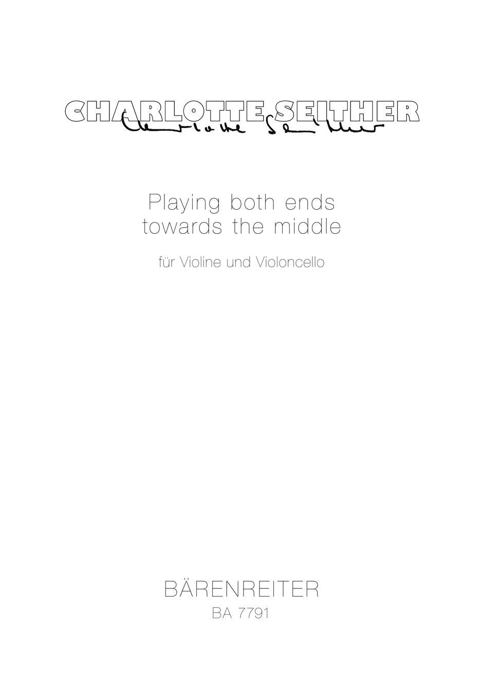 Playing both ends towards the middle - Seither, Charlotte