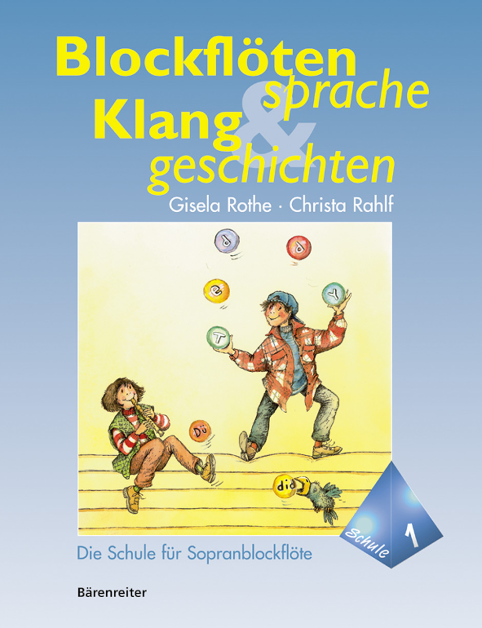 Blockflötensprache und Klanggeschichten - Rothe, Gisela / Rahlf, Christa