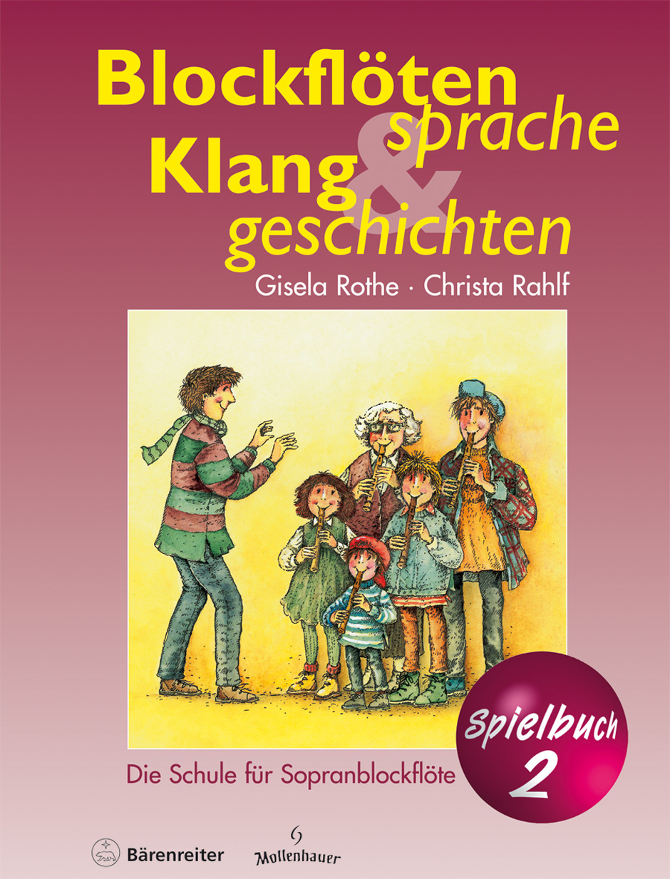 Blockflötensprache und Klanggeschichten. Spielbuch - Rothe, Gisela / Rahlf, Christa