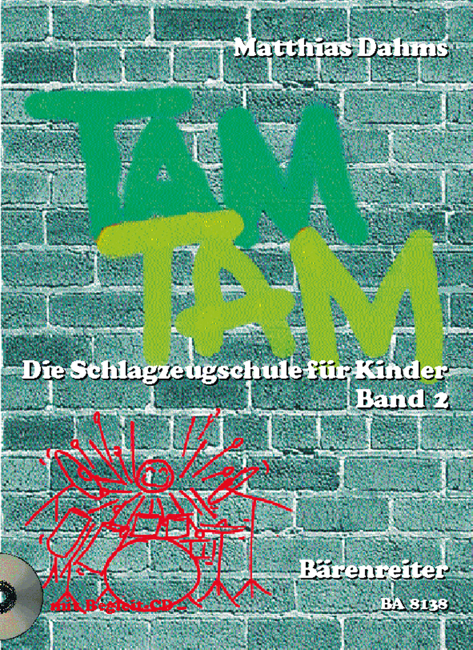 Tam Tam. Die Schlagzeugschule für Kinder - Dahms, Matthias