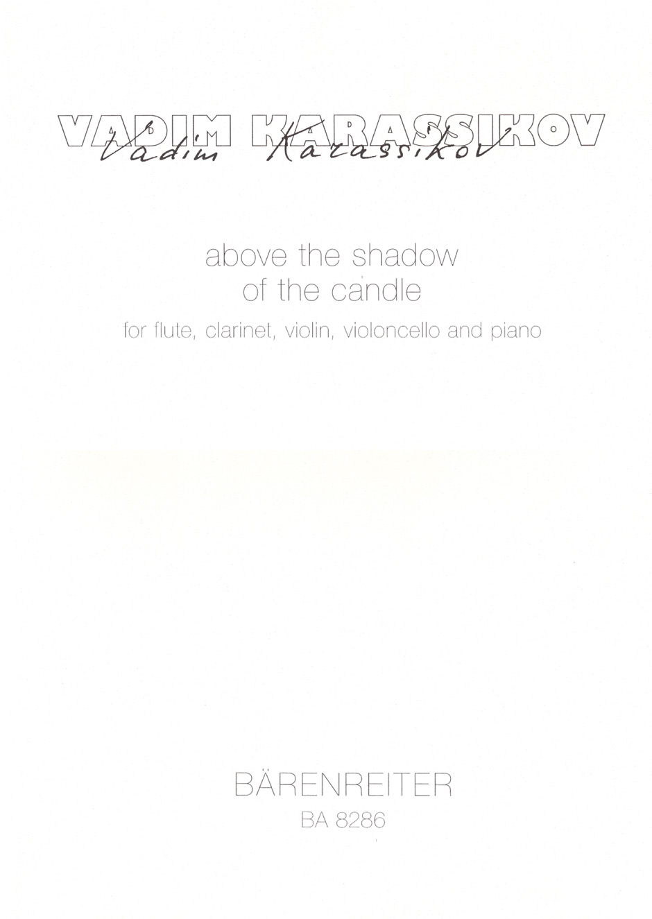 above the shadow of the candle - Karassikov, Vadim