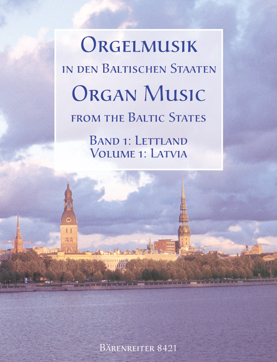 Organ Music in the Baltic States: Latvia -
