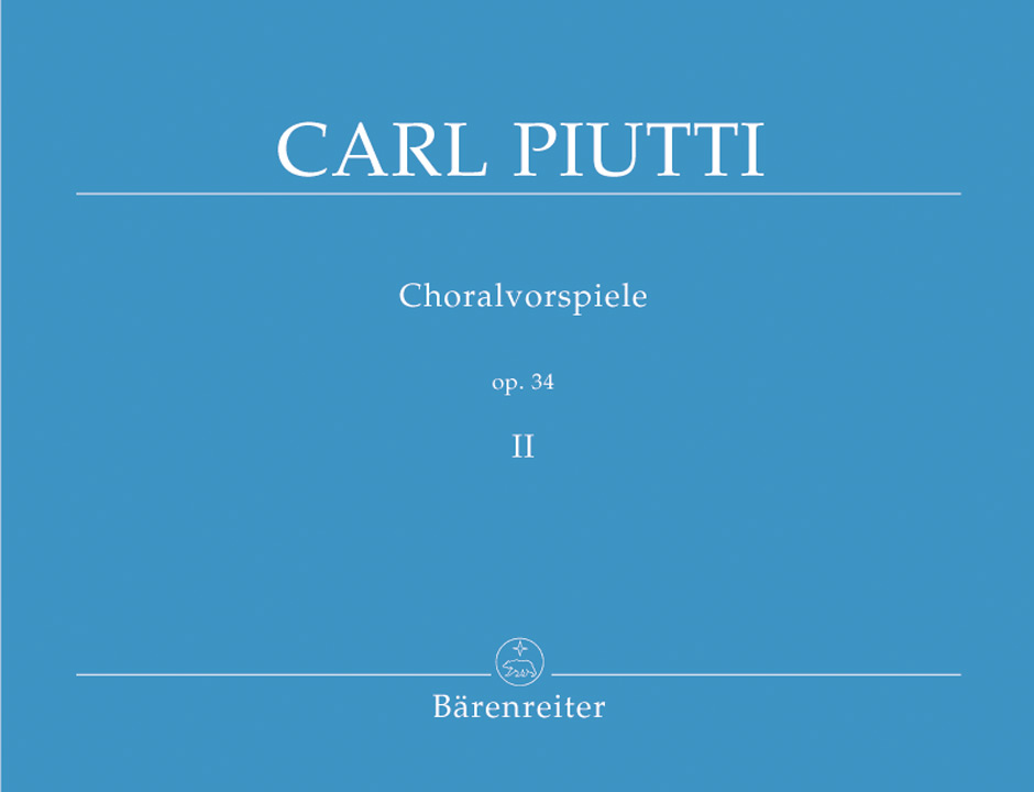 Choralvorspiele - Piutti, Carl
