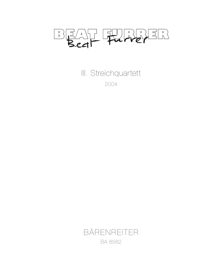 Streichquartett Nr. 3 - Furrer, Beat