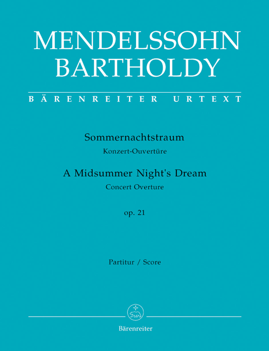 A Midsummer Night's Dream - Mendelssohn Bartholdy, Felix