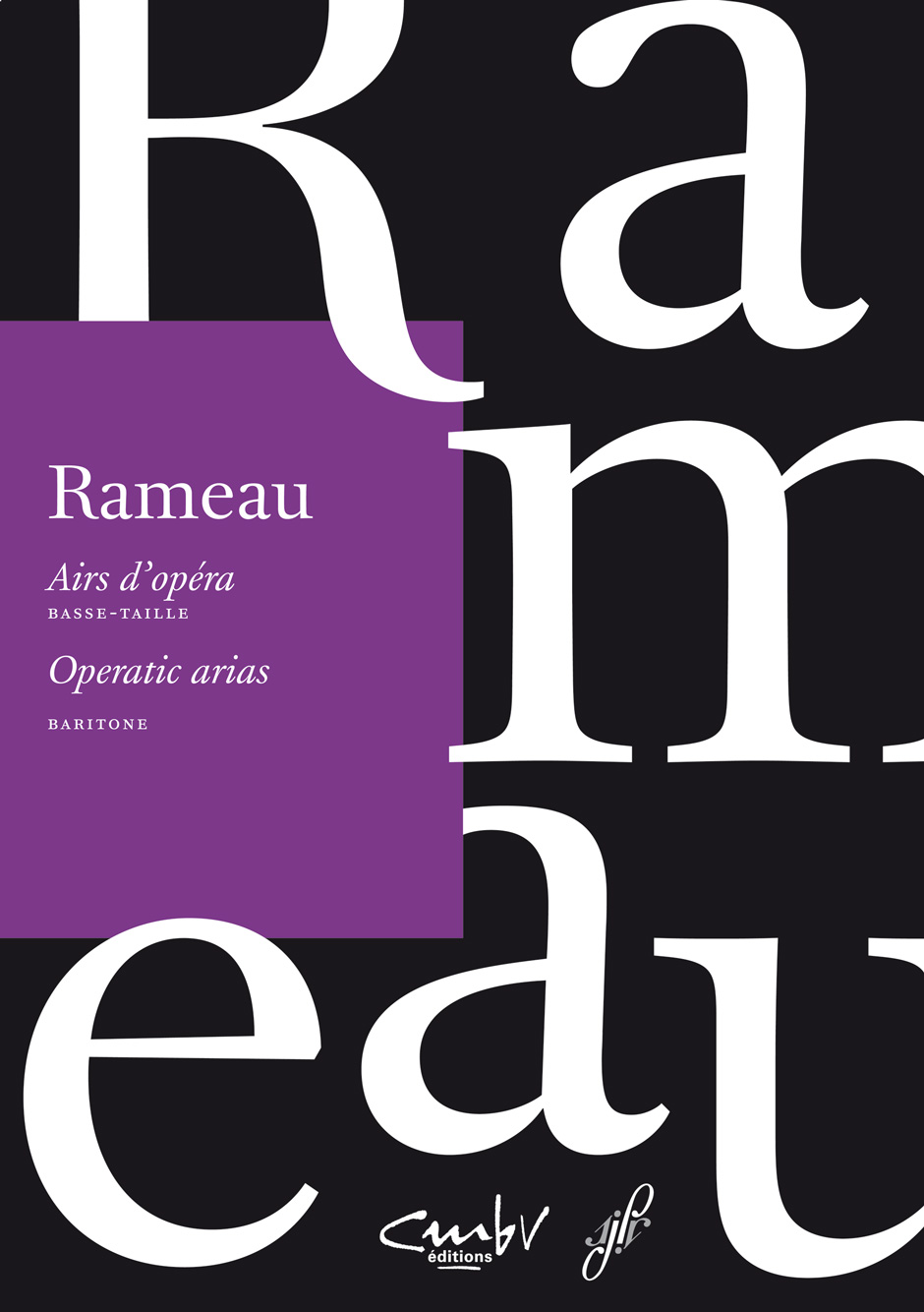 Airs d'opéra / Operatic arias.Basse-taille - Rameau, Jean-Philippe