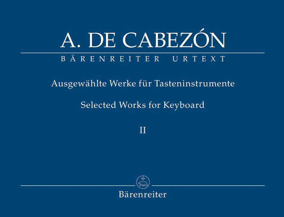 Selected Works for Keyboard - Cabezón, Antonio de